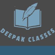 DEEPAK CLASSES
